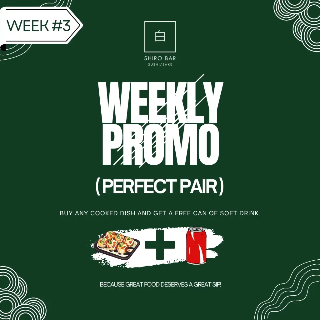 3. Weekly Promo #3 - Perfect Pair - Shiro Sushi Sake Bar